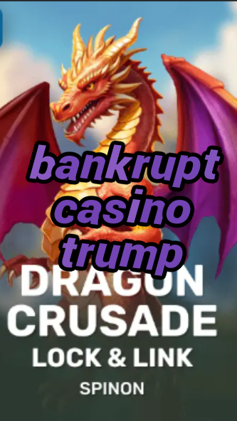 bankrupt casino trump-fqqjrm9vrme7zzjgfjql.com
